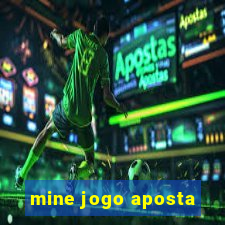 mine jogo aposta